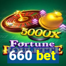 660 bet